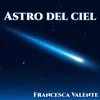 About Astro del ciel Song