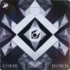 About Come Down Song