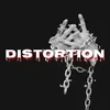 About DISTORTION Song