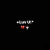 About LUV U Song