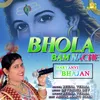 About Bhola Bam Nache Song