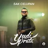 About SAK CELUPAN Song