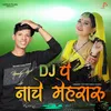 About Dj Pe Nache Mehraru Song