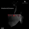 Shattered Dream Extended Mix