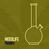 About Weedlife Riddim Song