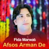 About Afsos Arman De Song
