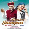 About Banku Jaunpur Song