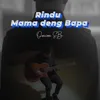 About Rindu Mama Deng Bapa Song