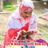 About Dua M Mangu Tohe Rab Su Song