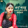 About Kai Masu Galti Hogi Raja Remix Song