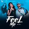 About Feel Me Song