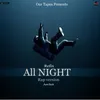 About ALL NIGHT Rap Version Song