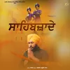 About Sahibzaade Song