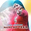 About Nazro Ke Teer Song