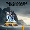 MahaKaal Ka Sath Hain