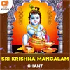 About Srikrishna Mangalam Chant Song