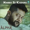 Nanna Ee Kadana From "Alpha"