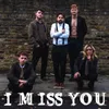 About I Miss You Song