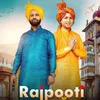 About Rajpooti Song