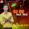 About DJ RE TALE TALE Song