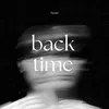 About Back Time Song