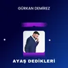 About Ayaş Dedikleri Song