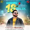 About Gabhru 18 Sal Da Song