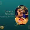 About Bakers Masala Song