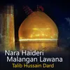 About Nara Haideri Malangan Lawana Song