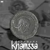 About KHAMSSA Song