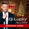 Hey baby Christmas Remix