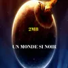 Un monde si noir