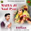 About Maiya Ji Naal Pyar Song