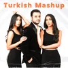 Turkish Mashup