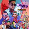 About What If 2.0 Song