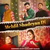 Mehfil Shaddeya Di