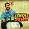 About Daru Bina Song