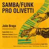 About Samba/Funk pro Olivetti Song