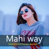 About Mahi way Song