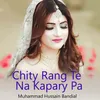 About Chity Rang Te Na Kapary Pa Song