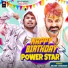 Happy Birthday Power Star