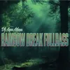 Rainbow Break Fullbass