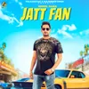 About Jatt Fan Song