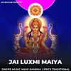 About Jai Luxmi Maiya Song