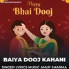 About Baiya Dooj Kahani Song