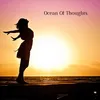 About Ocean Of Thoughts Song