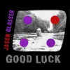 About Good Luck Song