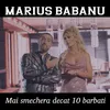 About Mai smechera decat 10 barbati Song