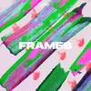 Frames I