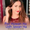 About Pari Howan Ha Udh Jawan Ha Song